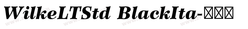 WilkeLTStd BlackIta字体转换